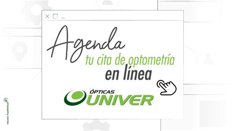 citas univer salud total|Agenda con UNIVER tu cita de optometría en línea